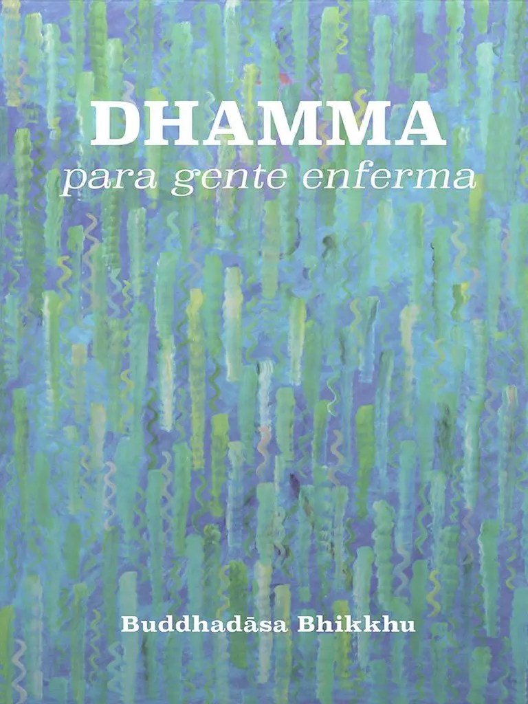 Buddhadasa Bhikkhu Dhamma Para Genta Enferma | PDF | Gautama Buddha ...