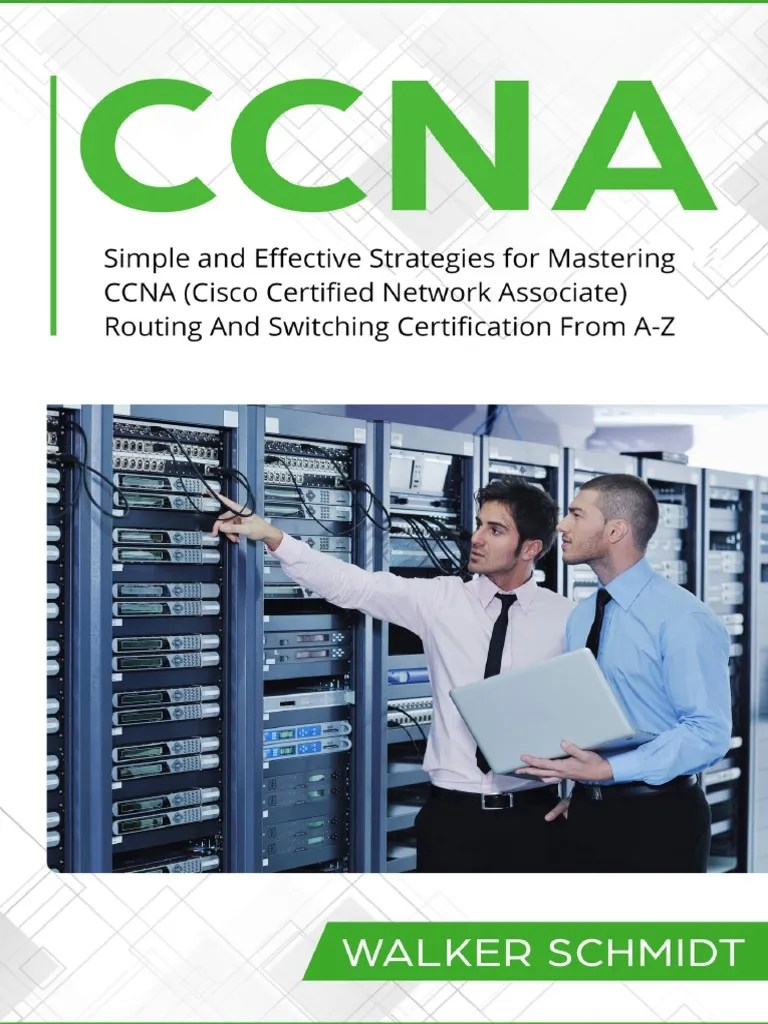 CCNA - Simple And Effective Strategies For Mastering CCNA | PDF | Cisco ...