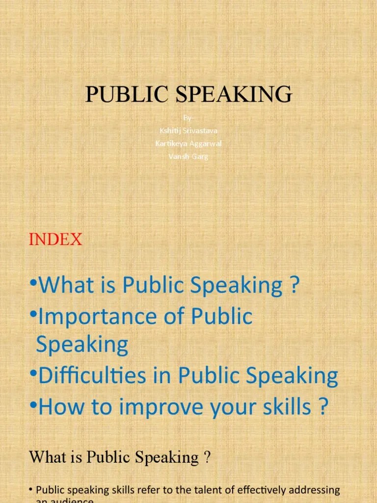 Public Speaking: By-Kshitij Srivastava Kartikeya Aggarwal Vansh Garg | PDF | Public Speaking ...