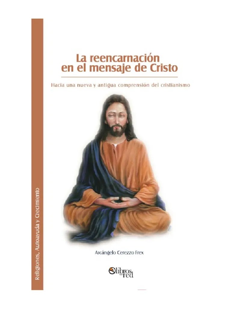 La Reencarnacion En El Mensaje De Cristo | PDF | Biblia | Reencarnación