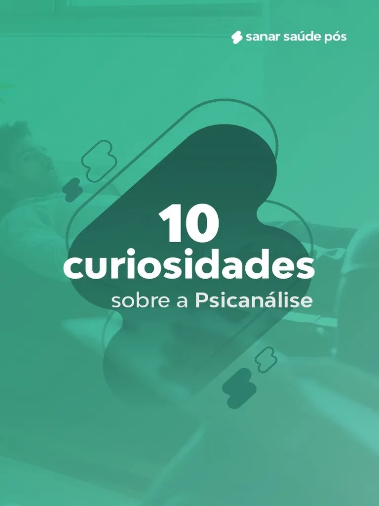 10 Curiosidades Sobre A Psicanalise V1 | PDF | Sigmund Freud | Psicanálise