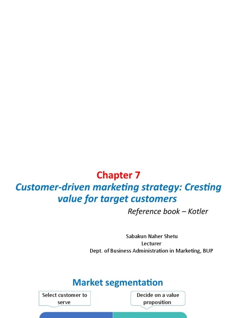 Chapter 7-Customer-Driven Marketing Strategy - Cresting Value For ...