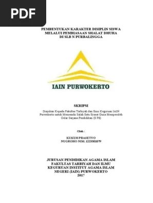 (1) pelaksanaan shalat dhuha di smp. Pembentukan Karakter Disiplin Siswa Melalui Pembiasaan Shalat Dhuha Di Slb N Purbalingga Skripsi Pdf