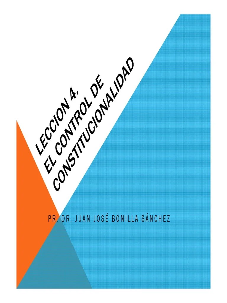 Leccion 4. El Control De Constitucionalidad | PDF | Constitución | Democracia