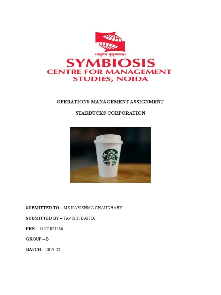 Operations Management Assignment Starbucks Corporation | Download Free ...