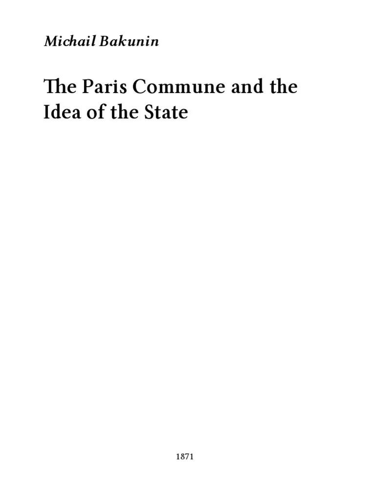 Michail Bakunin The Paris Commune And The Idea Of The State A4 | PDF | Idea | Liberty