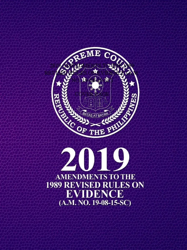 A.M. No. 19-08-15-SC (Amendments To The 1989 Revised Rules On Evidence ...