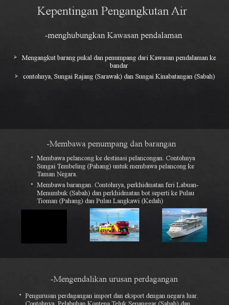 Pengangkutan darat pengangkutan darat biasanya dikaitkan dengan kenderaan yang menggunakan jalan raya sebagai laluan. Kepentingan Pengangkutan Air Di Malaysia Pdf