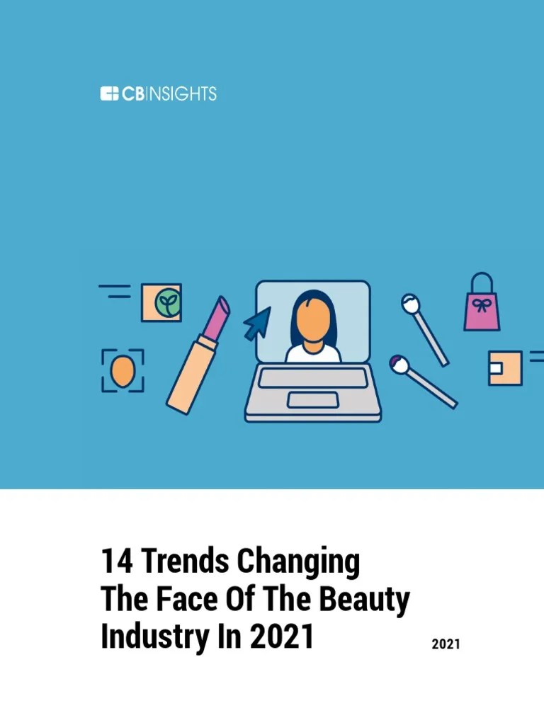 CB Insights Beauty Trends 2021 | Download Free PDF | Cosmetics | Brand