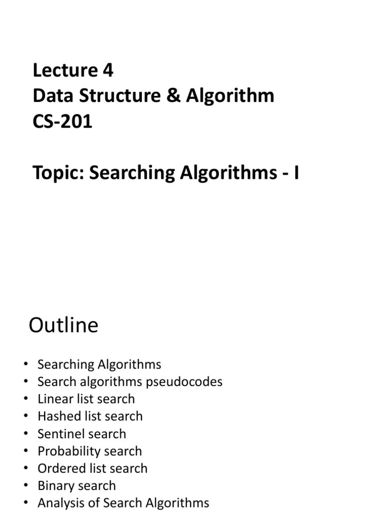 DSA Lecture 05 - Part 2 CS201 Searching Algorithms I | PDF | Computing | Theoretical Computer ...