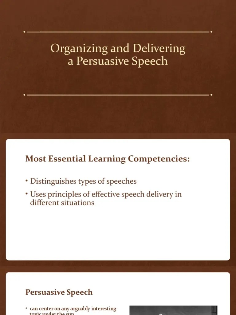 Organizing And Delivering A Persuasive Speech | PDF | Persuasion | Reason
