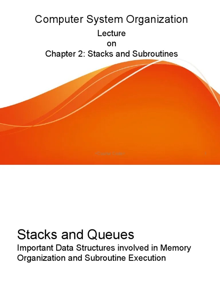 Computer System Organization: On Chapter 2: Stacks And Subroutines ...