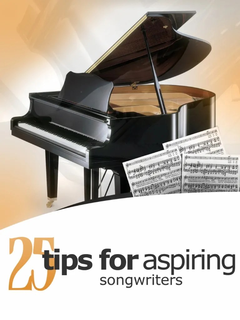 25 Song Writing Tips | Download Free PDF | Songwriter | Song Structure