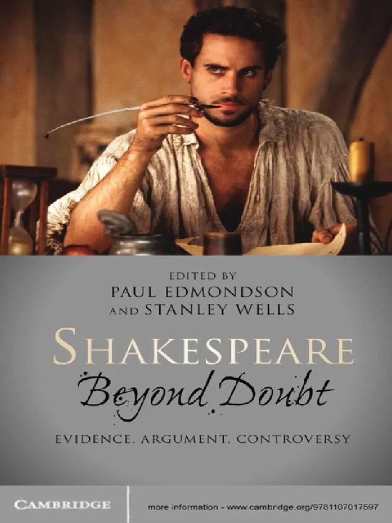 Shakespeare Beyond Doubt. Evidence, Argument, Controversy - Paul ...