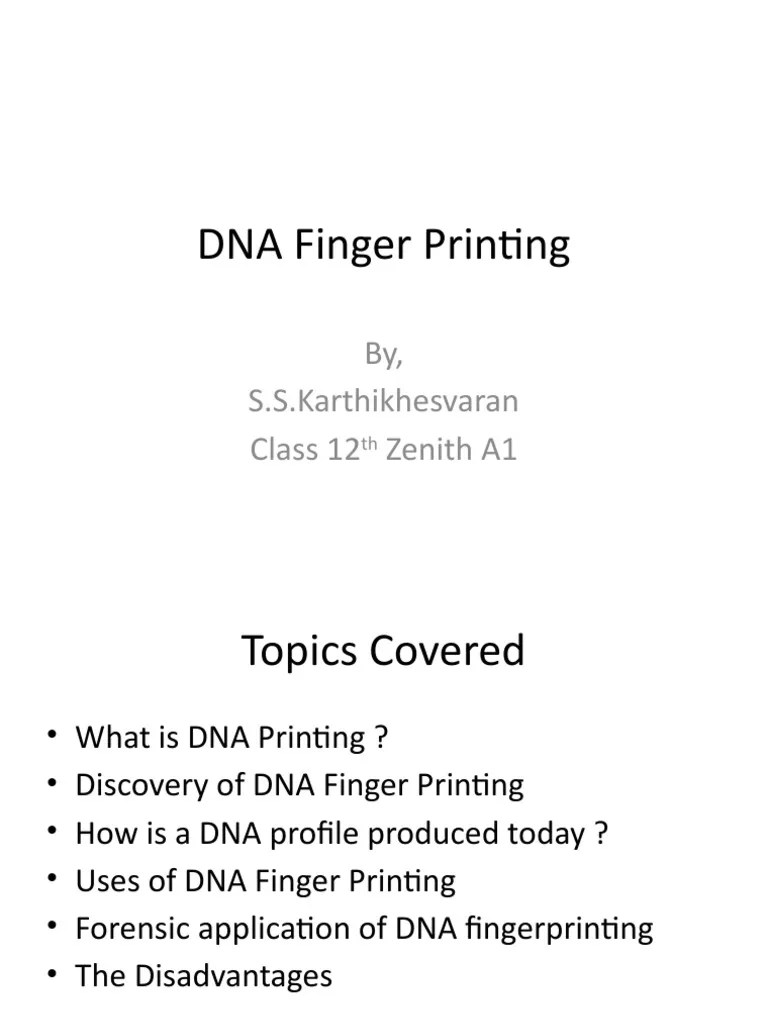 DNA Finger Printing: By, S.S.Karthikhesvaran Class 12 Zenith A1 | PDF | Microsatellite ...