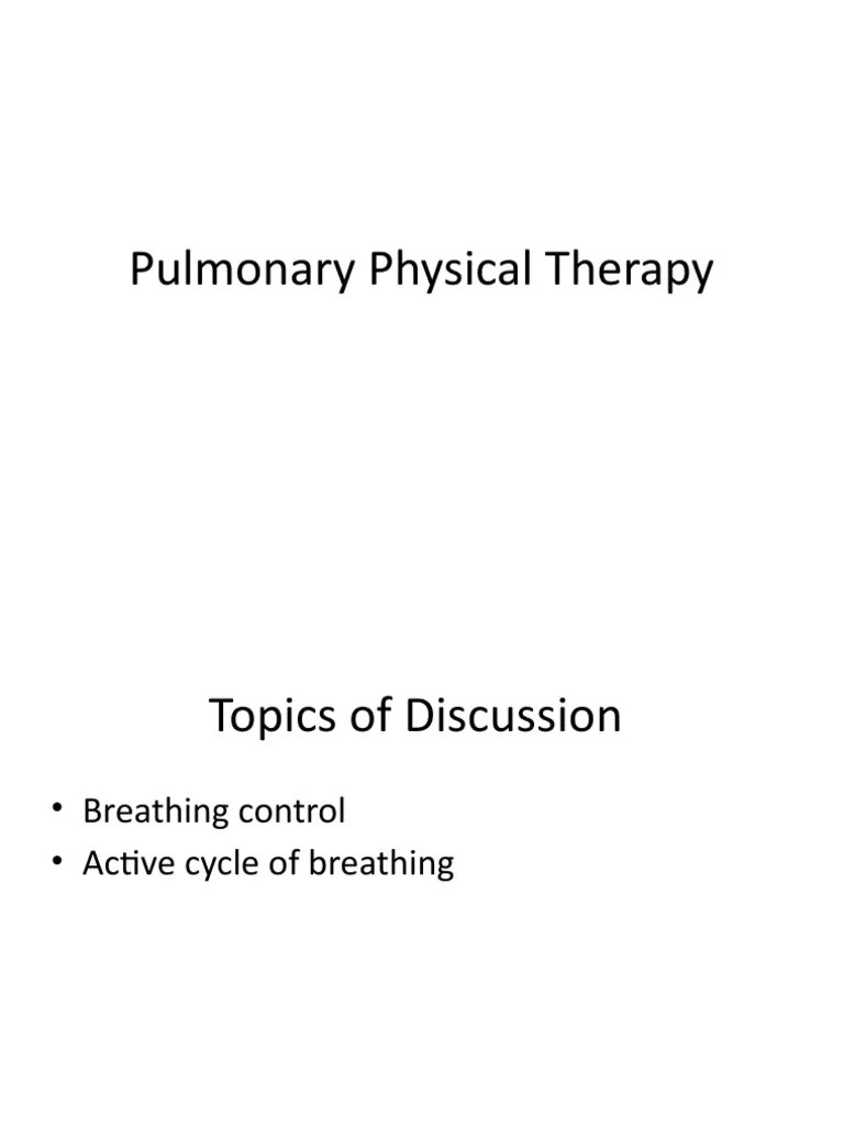 Pulmonary Physical Therapy: Techniques For Breathing Control And Airway ...