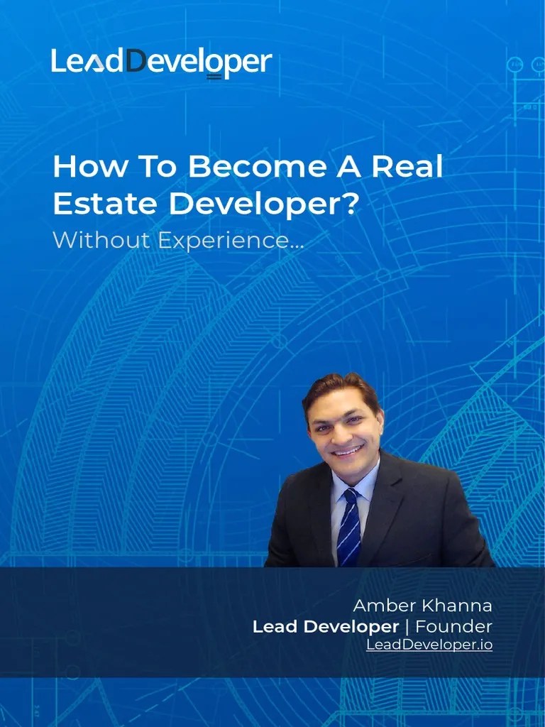 How To Become A Real Estate Developer Without Experience | PDF | Real Estate | Entrepreneurship