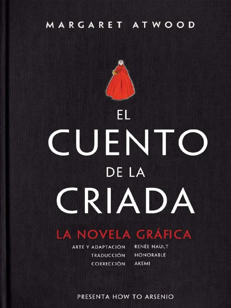 Margaret Atwood, Renée Nault - El Cuento De La Criada (Novela Gráfica) (2022) | PDF