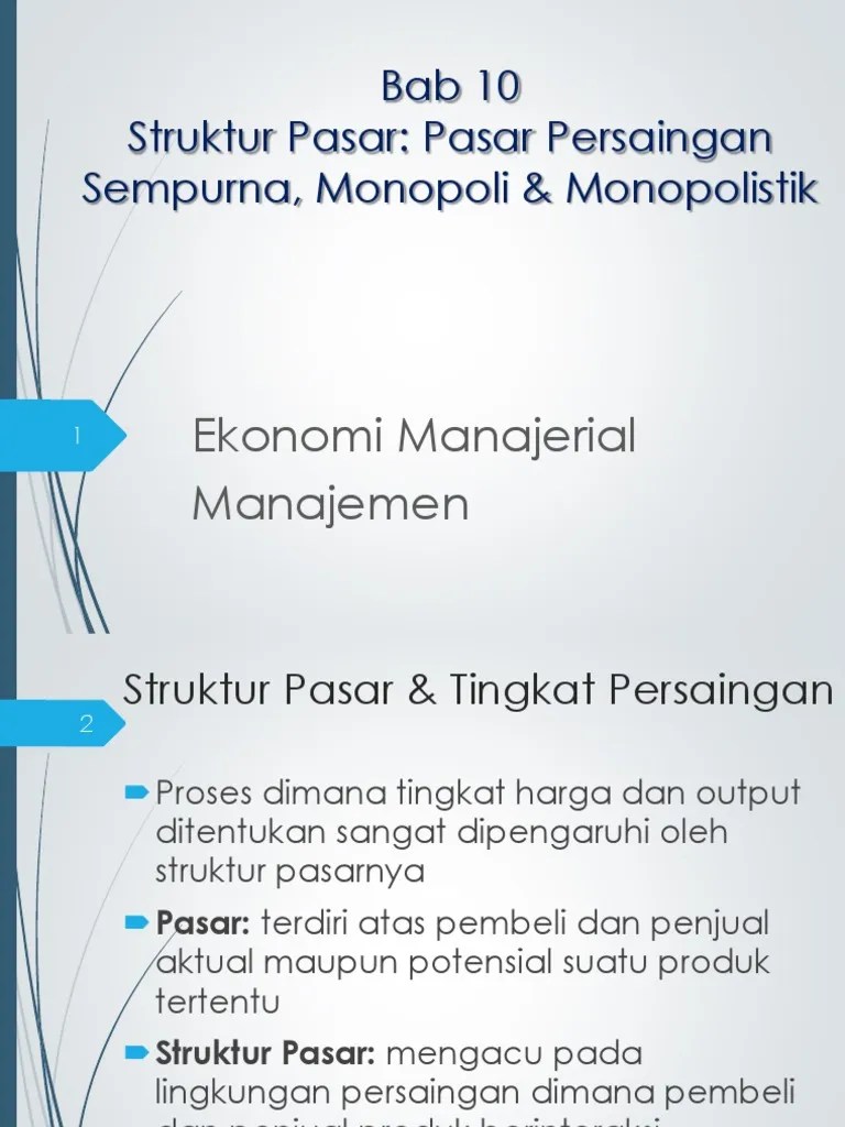 Struktur Pasar Persaingan Sempurna, Monopoli & Monopolistik | PDF