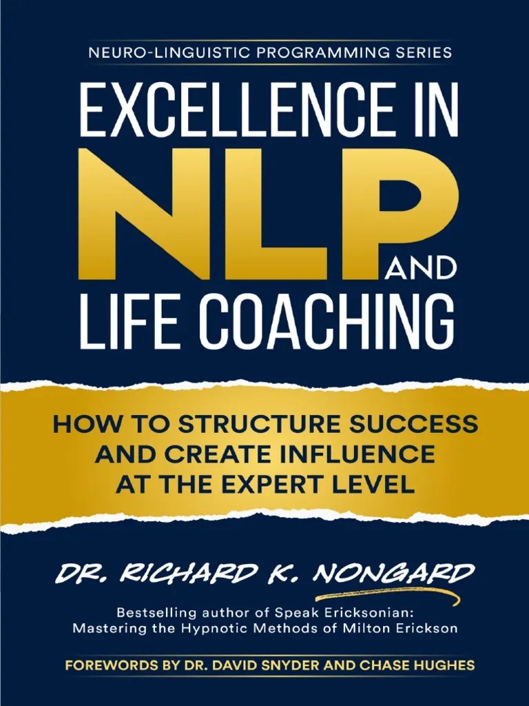 Excellence In NLP And Life Coaching - How To Structure Success And ...