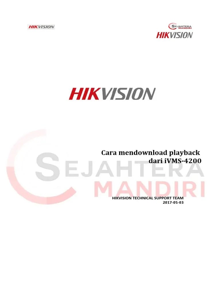 Cara Mendownload Playback Dari IVMS-4200 | PDF