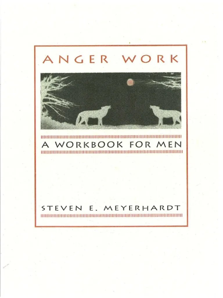 Anger Work - A Workbook For Men | PDF