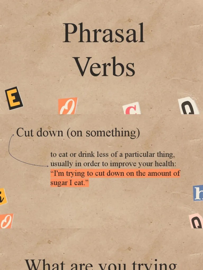 Phrasal Verbs - To Cut Down On - Looking Forward To | PDF