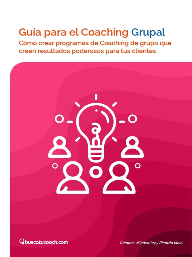 Guía Para El Coaching Grupal - BuscaTuCoach | PDF | Las Emociones