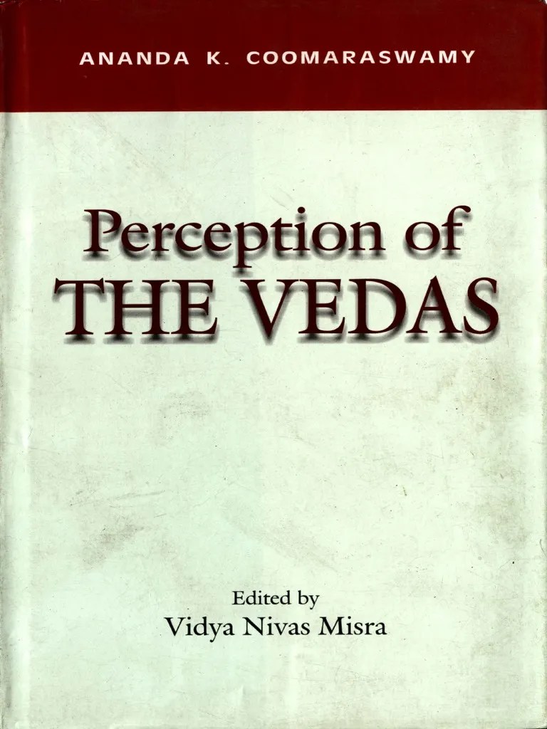 Perception - Of - The - Vedas Ananda Coomaraswami | PDF