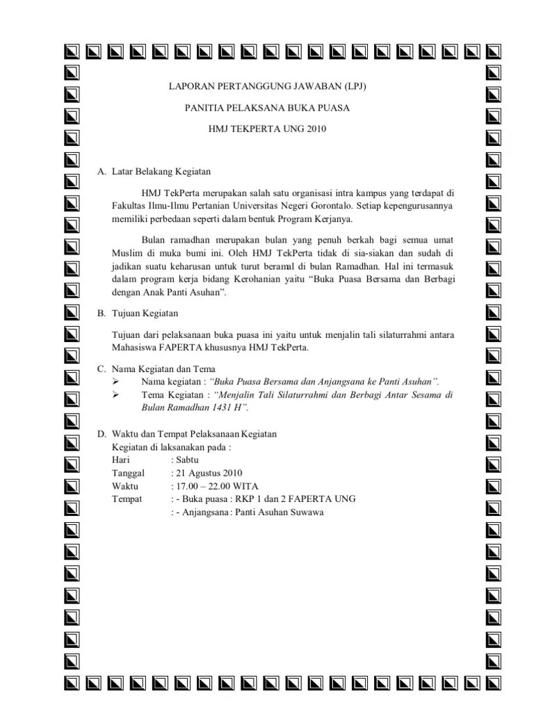 Laporan kegiatan biasanya dibuat saat agenda sebuah acara telah selesai dilaksanakan. Laporan Pertanggung Jawaban Buka Puasa 2010 Pdf