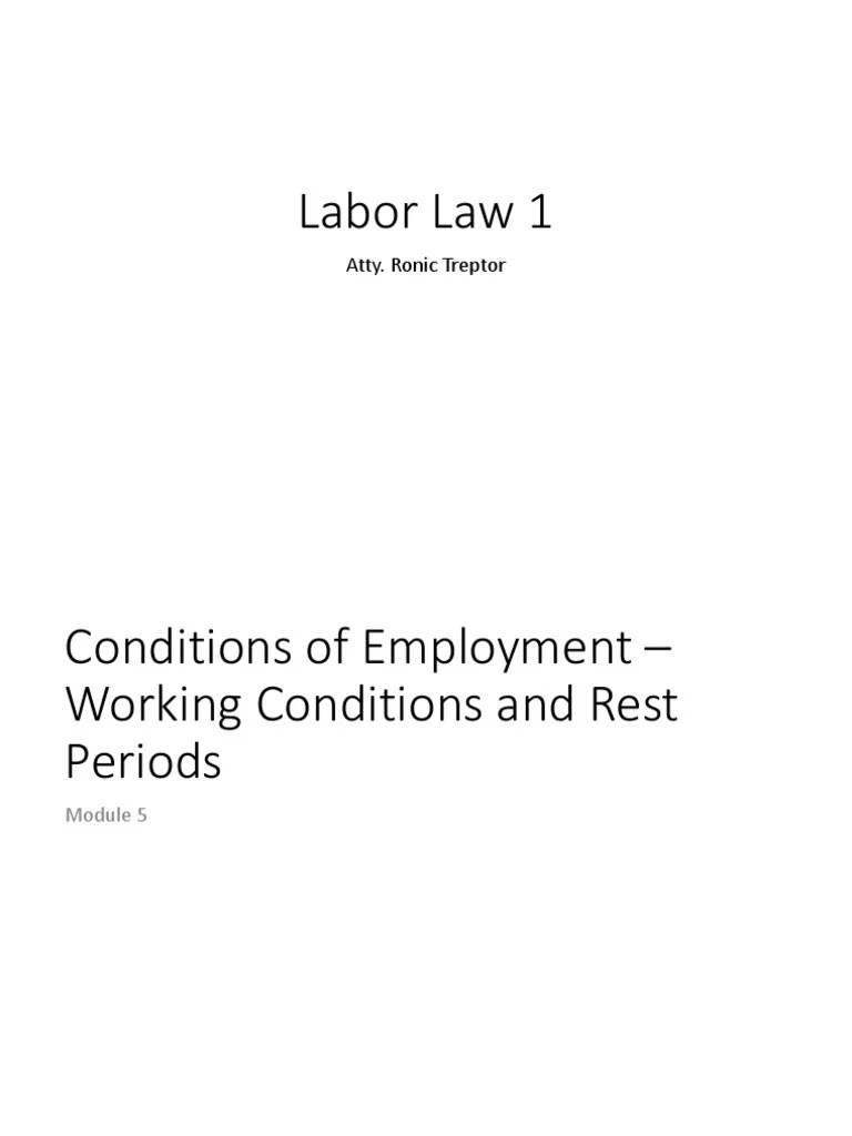 Labor 1 - Module 5 - Conditions Of Employment - Working Conditions And ...