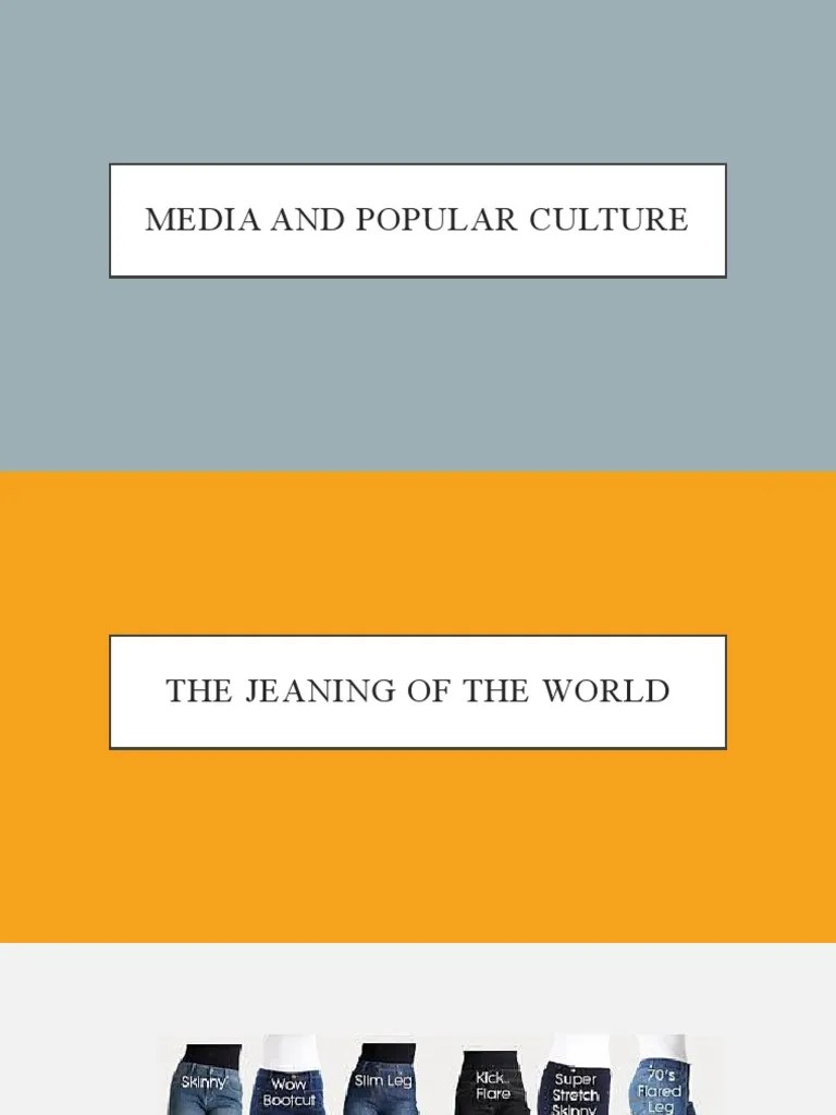 Media And Popular Culture1 | PDF | Jeans | Popular Culture