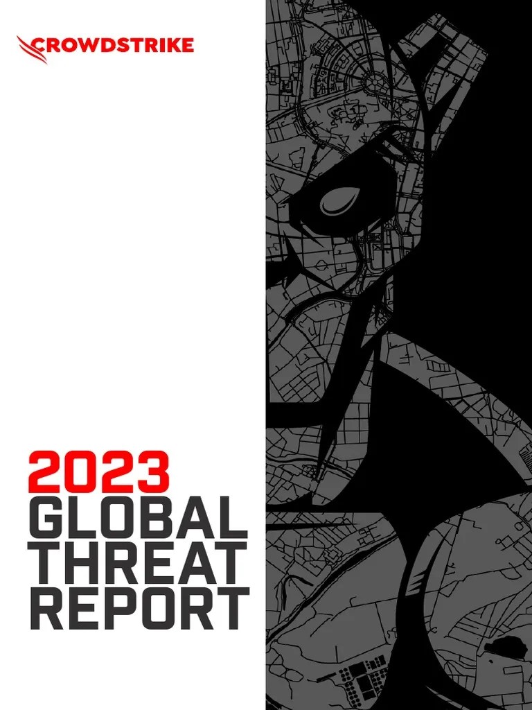 Global Threat Report By CrowdStrike 2023 | PDF | Cloud Computing | Security