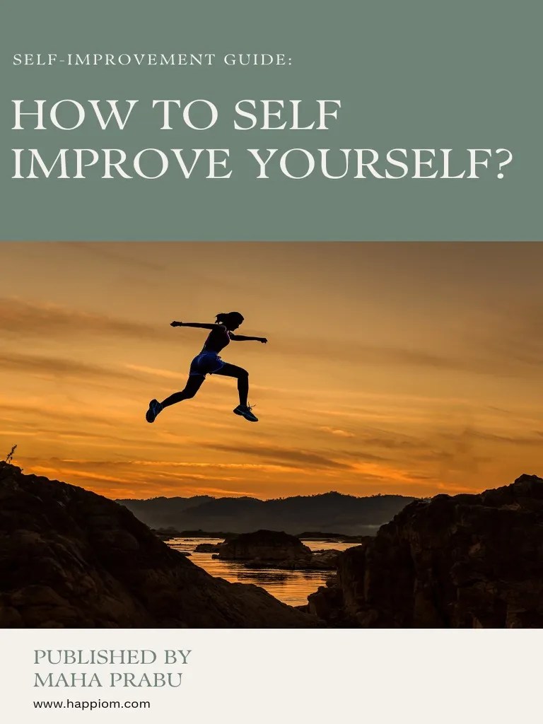 Self-Improvement Guide - How To Self Improve Yourself? | PDF | Goal ...