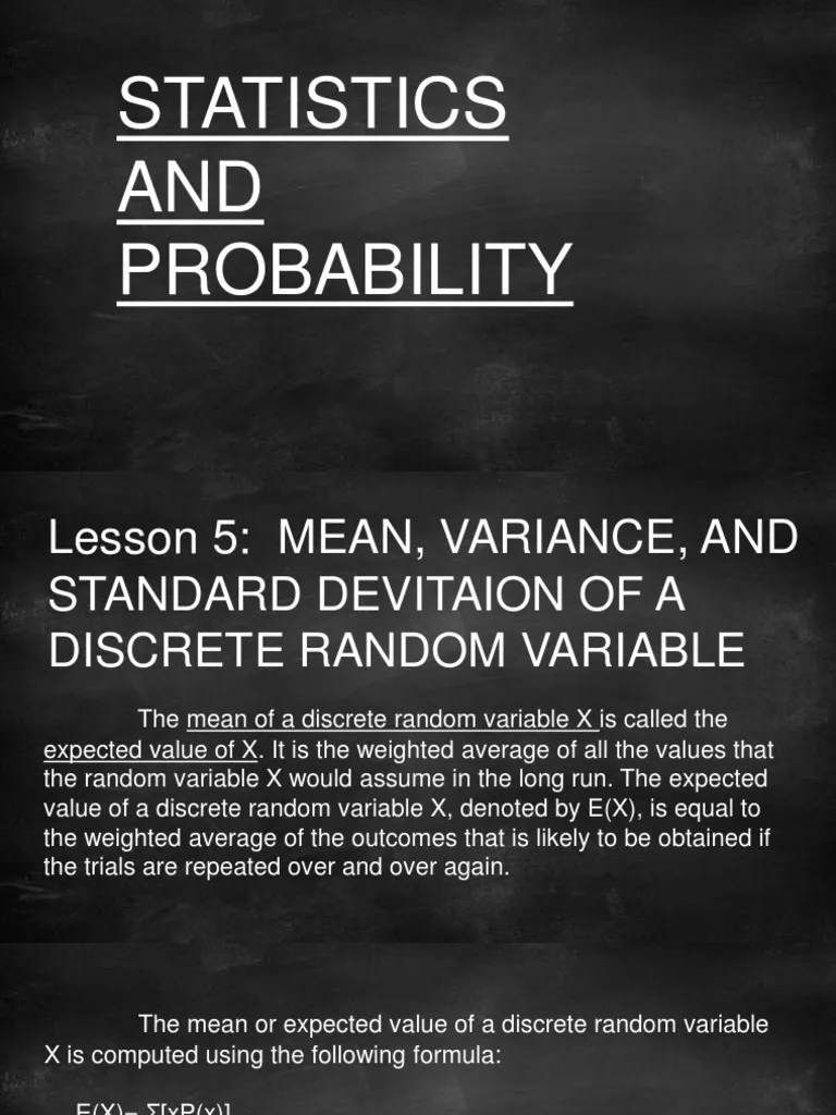 Lesson 5 MEAN VARIANCE AND STANDARD DEVITAION OF A DISCRETE RANDOM ...