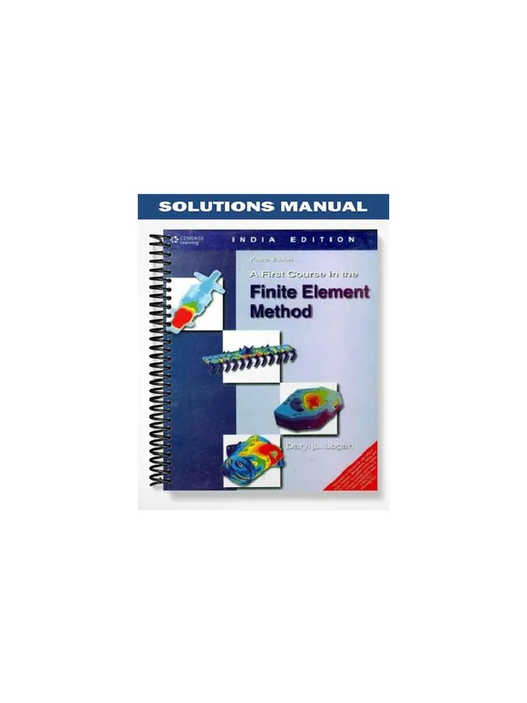 Solutions Manual For A First Course In The Finite Element Method 4th Edition By Daryl Logan ...