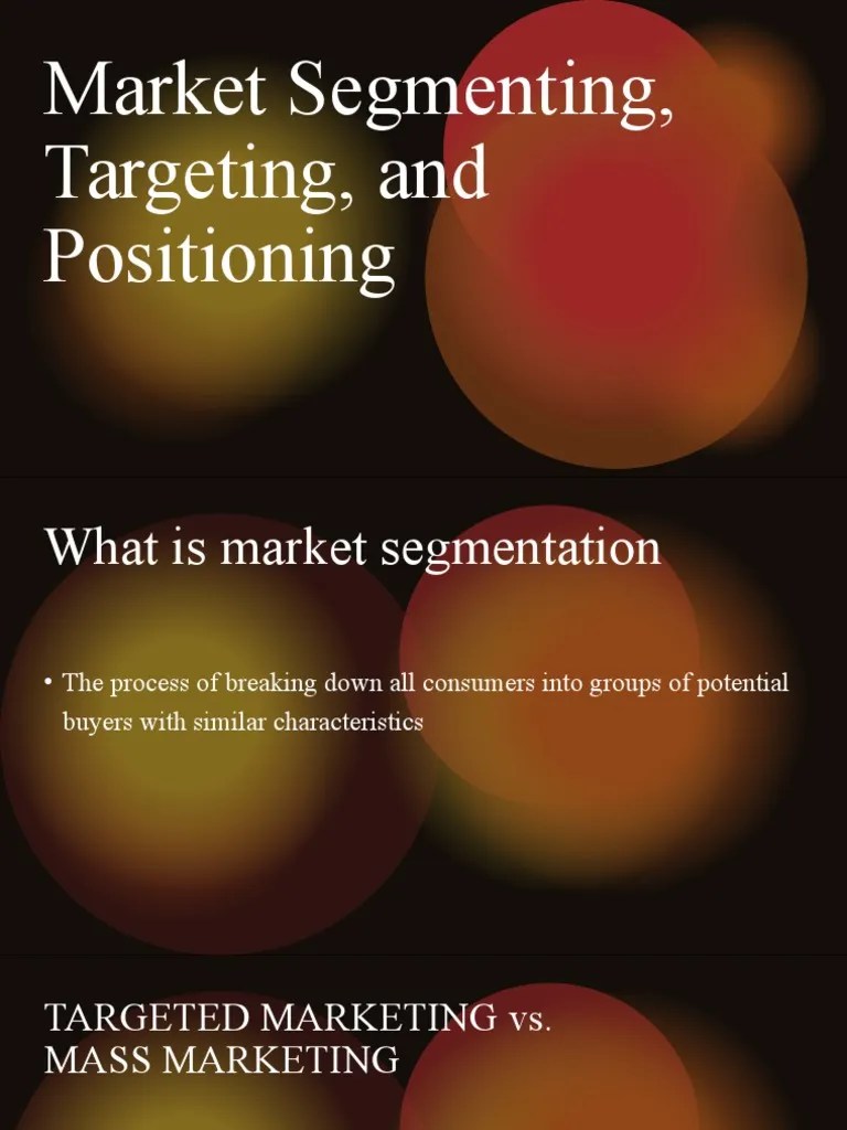 Market Segmenting Targeting And Positioning | Download Free PDF ...
