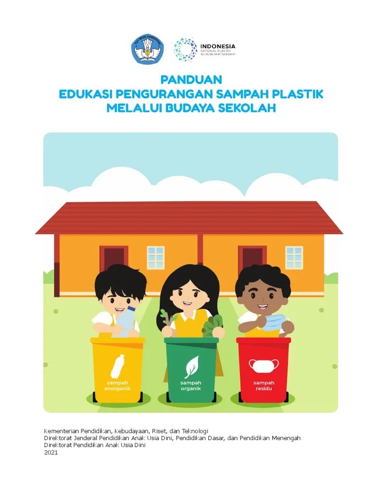 Panduan Edukasi Pengurangan Sampah Plastik Melalui Budaya Sekolah - Kemendikti | PDF