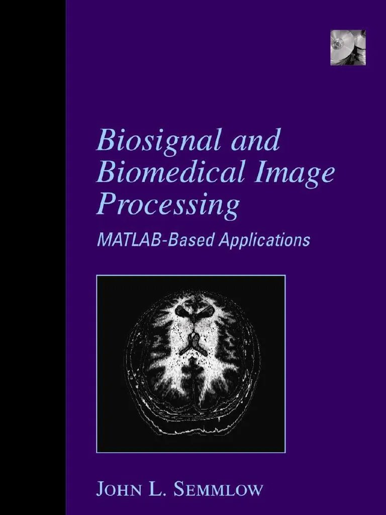Biosignal And Bio Medical Image Processing - Matlab Based Applications ...