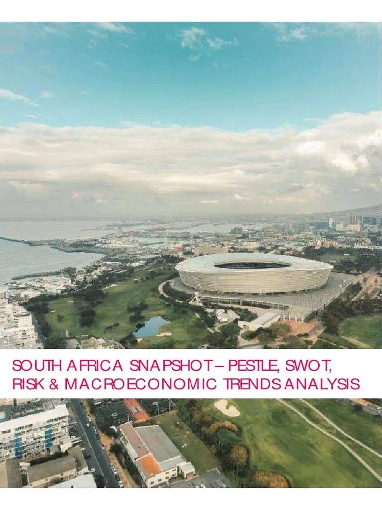 South Africa Snapshot - PESTLE, SWOT, Risk And Macroeconomic Trends Analysis | PDF | South ...