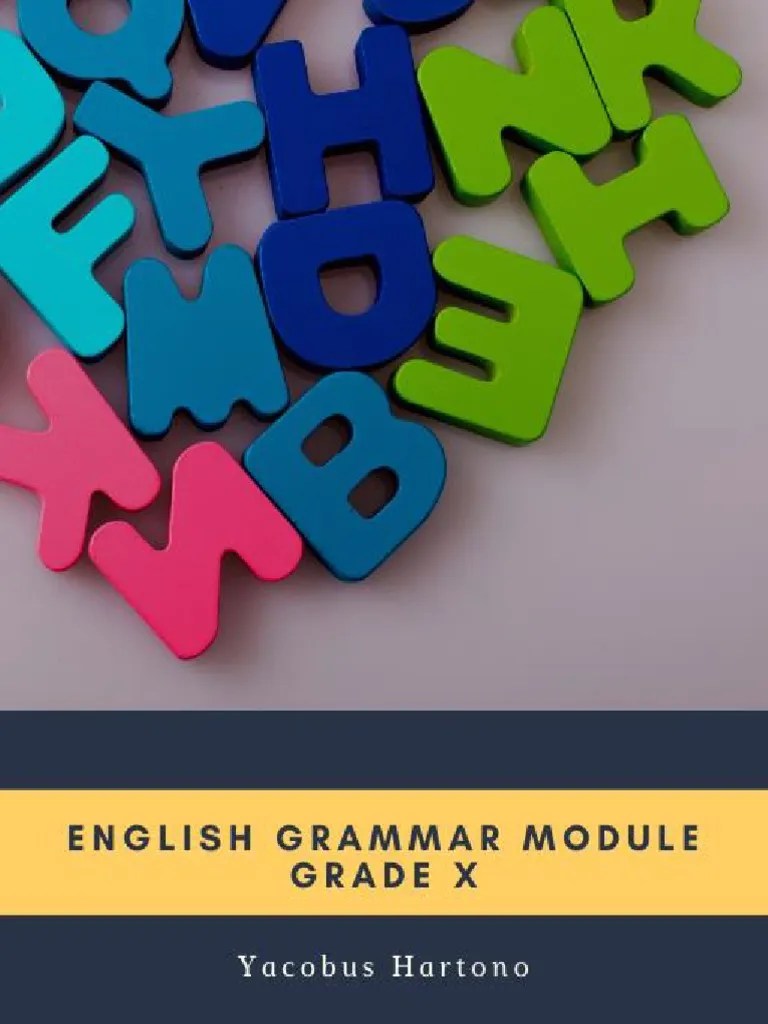 English Grammar Modul Grade 10 | PDF | Grammatical Tense | Perfect (Grammar)