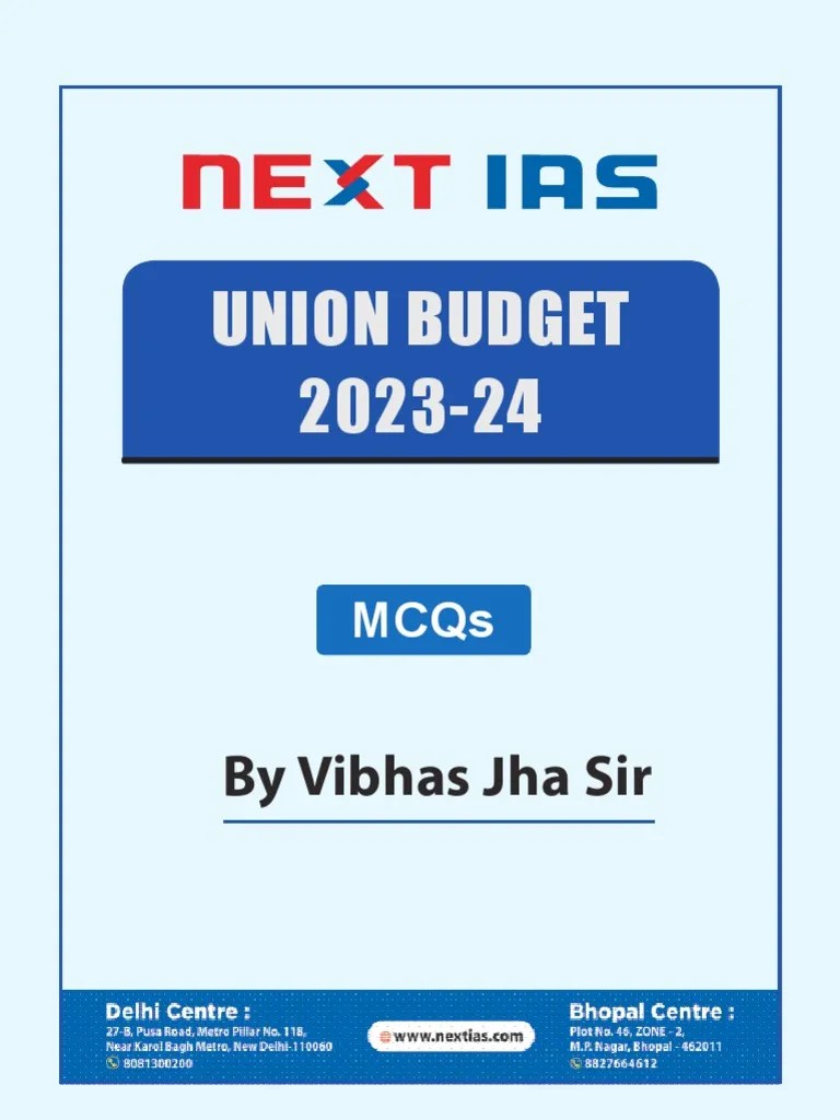 NEXT IAS UNION BUDGET 2023-24 MCQs | PDF | Government Budget Balance | Fiscal Policy