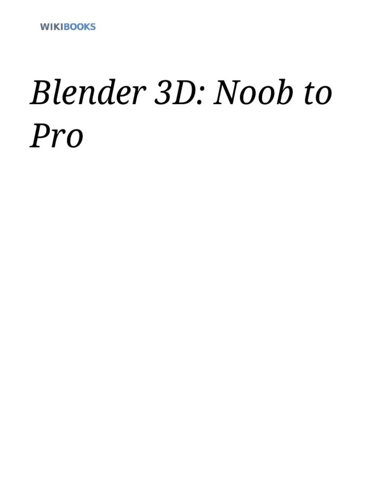 Blender 3D - Noob To Pro - Wikibooks, Open Books For An Open World | PDF | Blender (Software ...