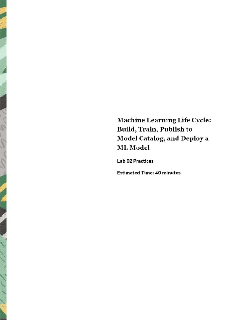 Lab 02 - Machine Learning Life Cycle - Build, Train, Publish To Model ...