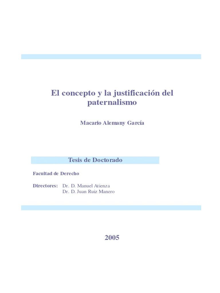 El Concepto Y La Justificacion Del Paternalismo, Tesis De Doctorado, Macario Alemany Garcia ...