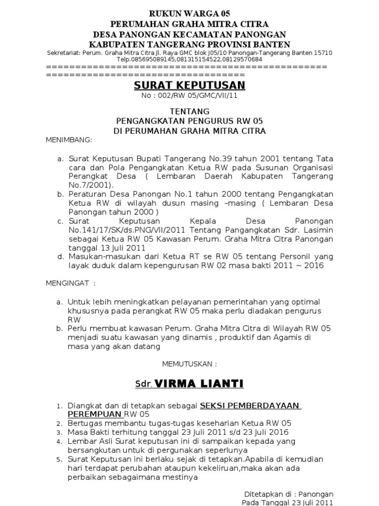 Sambutan bapak ketua rt.04 terpilih 12.istirahat 13.dilanjutkan pembentukan kepengurusan rt04. Surat Keputusan Pengangkatan Pengurus Rw 05
