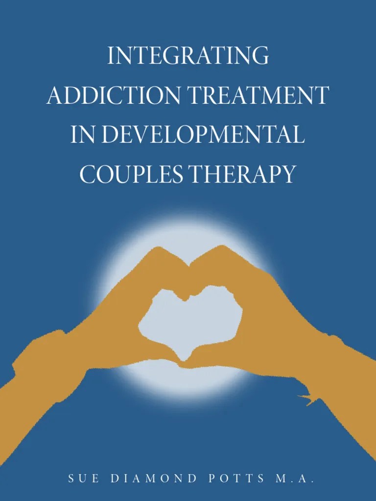 Addiction Treatment Couples Therapy E Book | PDF | Substance Dependence | Twelve Step Program