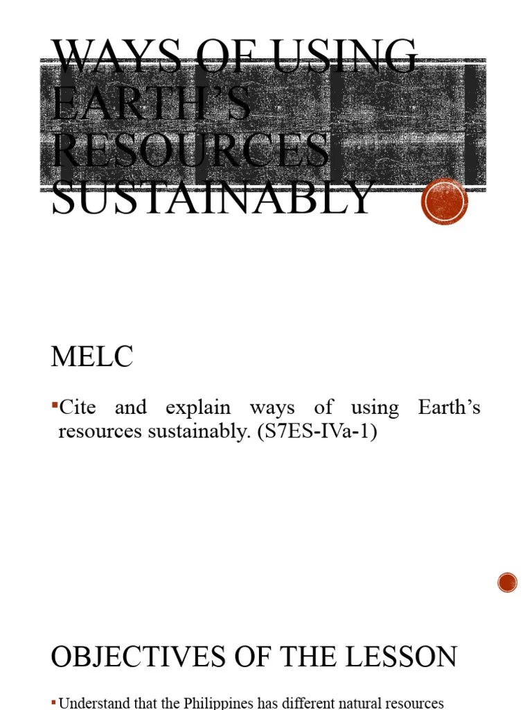 Ways Of Using Earths Resources Sustainably | PDF