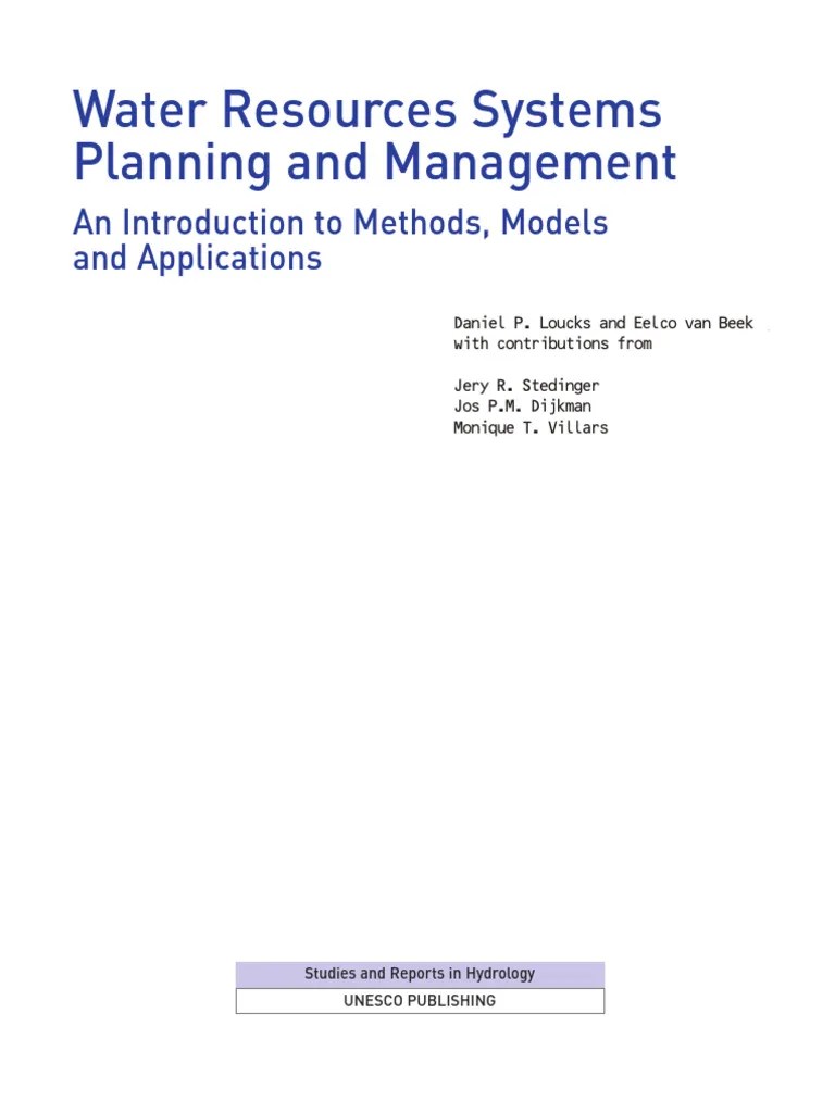 Water Resources Systems Planning And Management: An Introduction To Methods, Models And ...