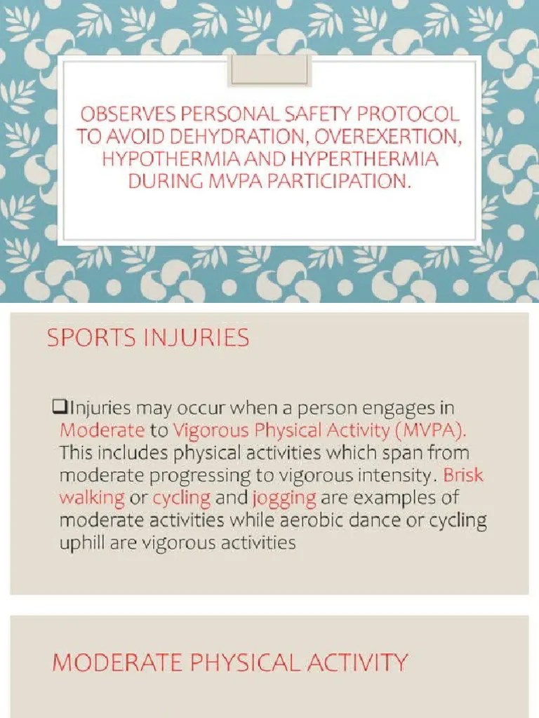 Observes Personal Safety Protocol To Avoid Dehydration Overexertion Hypothermia And Hyperthermia ...
